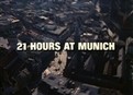 21 Hours at Munich picture