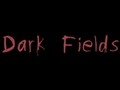 Dark Fields (aka Farmer Brown) - Dark Fields (aka Farmer Brown)