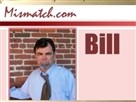 MisMatch.com: Bill