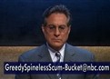 Greedy Spineless Scum-Bucket (12/9/08) picture