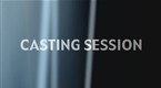 Casting Session: Casting Session Promo