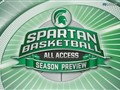 Coaches Shows - Spartan Basketball: All Access