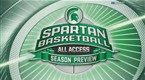 Spartan Basketball: All Access