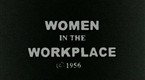 Women in the Workplace