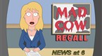 Brian Junyor 
              watched Seth MacFarlane's Cavalcade of Cartoon Comedy: Mad Cow Disease.