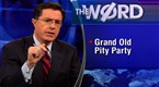 The Word  Grand Old Pity Party