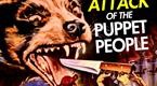 Attack of the Puppet People