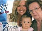 A Special Look at Betty's Battle