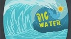 King Of The Hill: Big Water