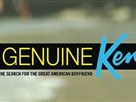 Genuine Ken Teaser