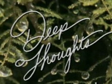 Deep Thoughts: Sensuality