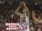 Badger Sports Report With Bo Ryan
