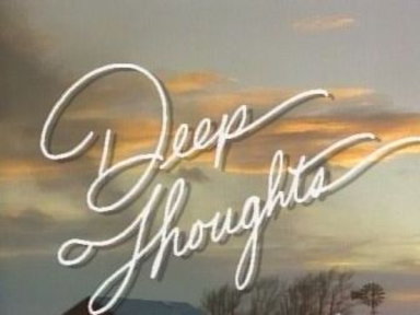 Deep Thoughts: Laughter Video