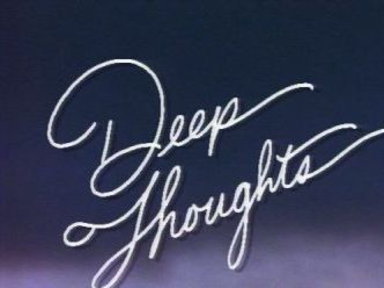 Deep Thoughts: Grandpa's Farm