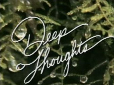 Deep Thoughts: Dark Ages
