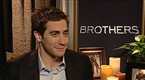Jake Gyllenhaal On 'Brothers' & Working With Tobey Maguire