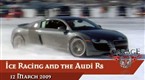 Garage419: Ice Racing With the 2009 Audi R8