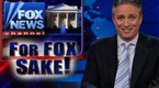 The Daily Show with Jon Stewart: For Fox Sake