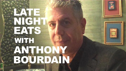 Late Night Eats: Anthony Bourdain's 10 Second Meals