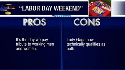 Pros and Cons: Labor Day Weekend